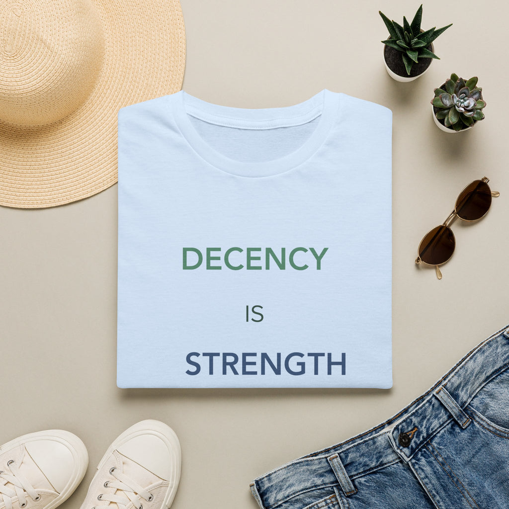Decency Is Strength T-Shirt