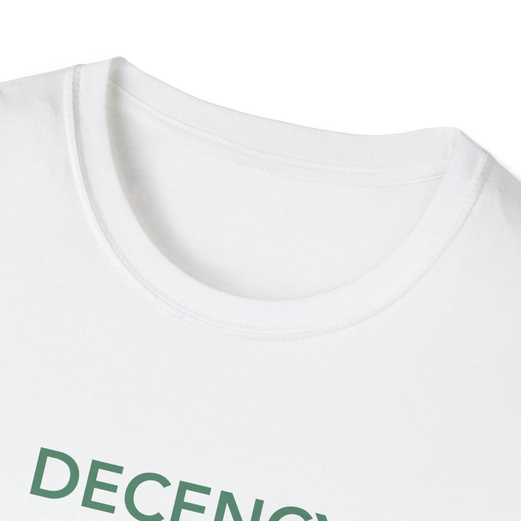 Decency Is Strength T-Shirt