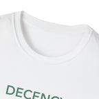 Decency Is Strength T-Shirt