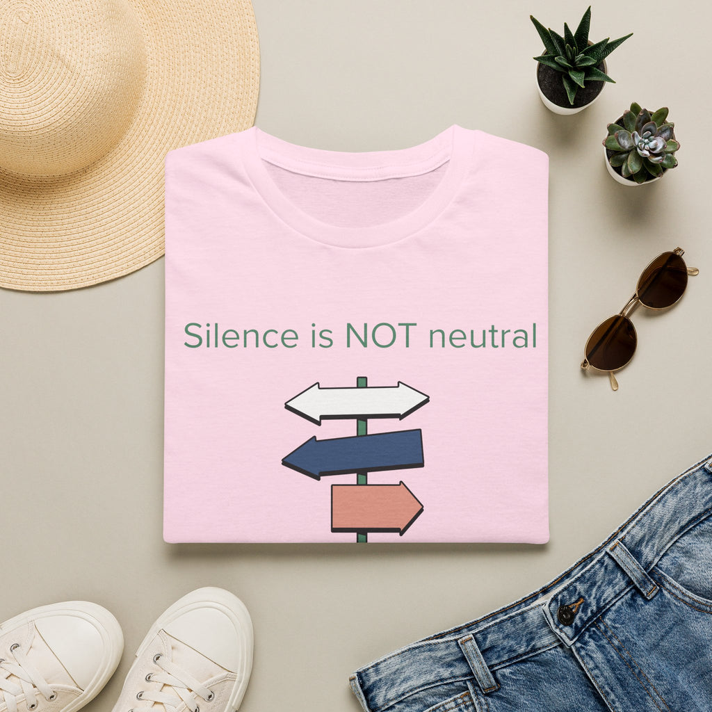 Silence is not neutral; it's a position