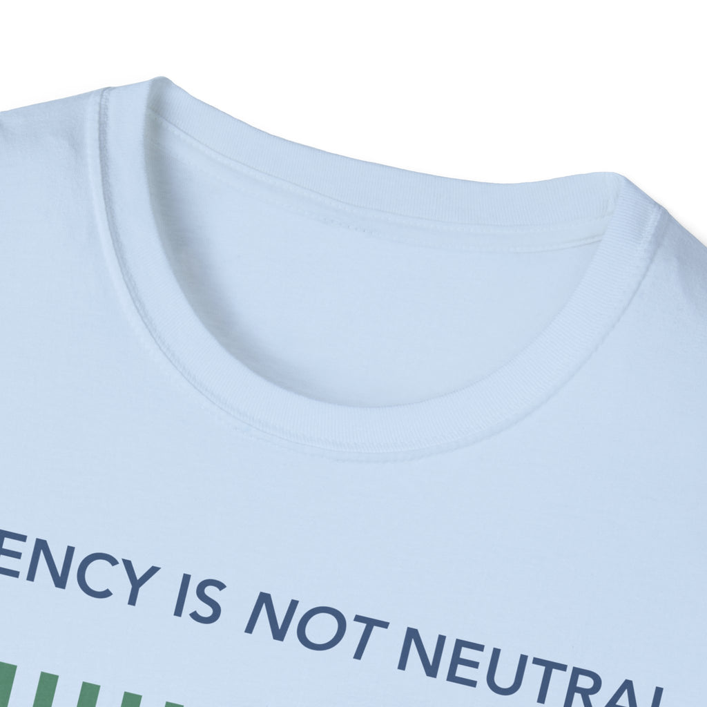 Decency Is Not Neutral T-Shirt