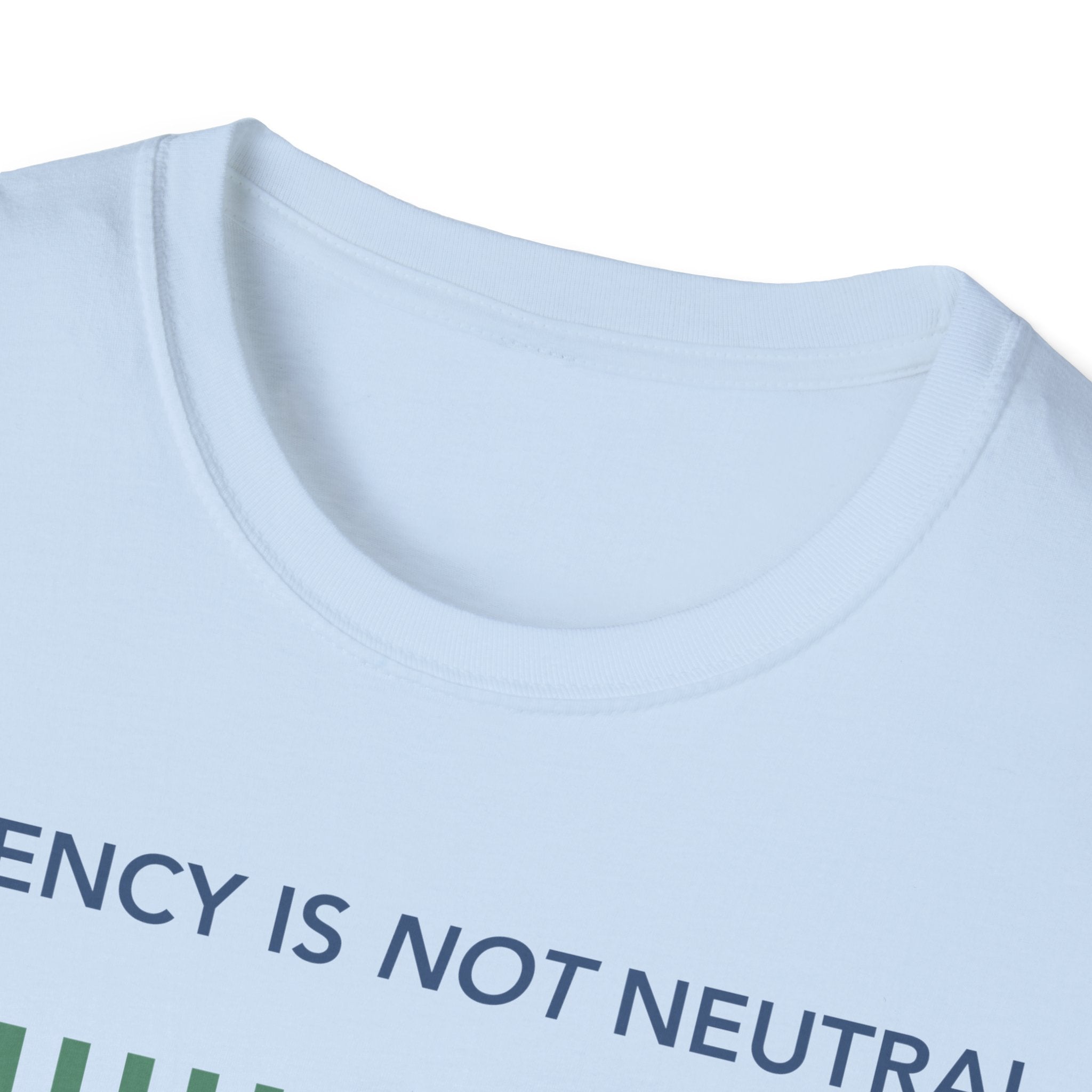 Decency Is Not Neutral T-Shirt