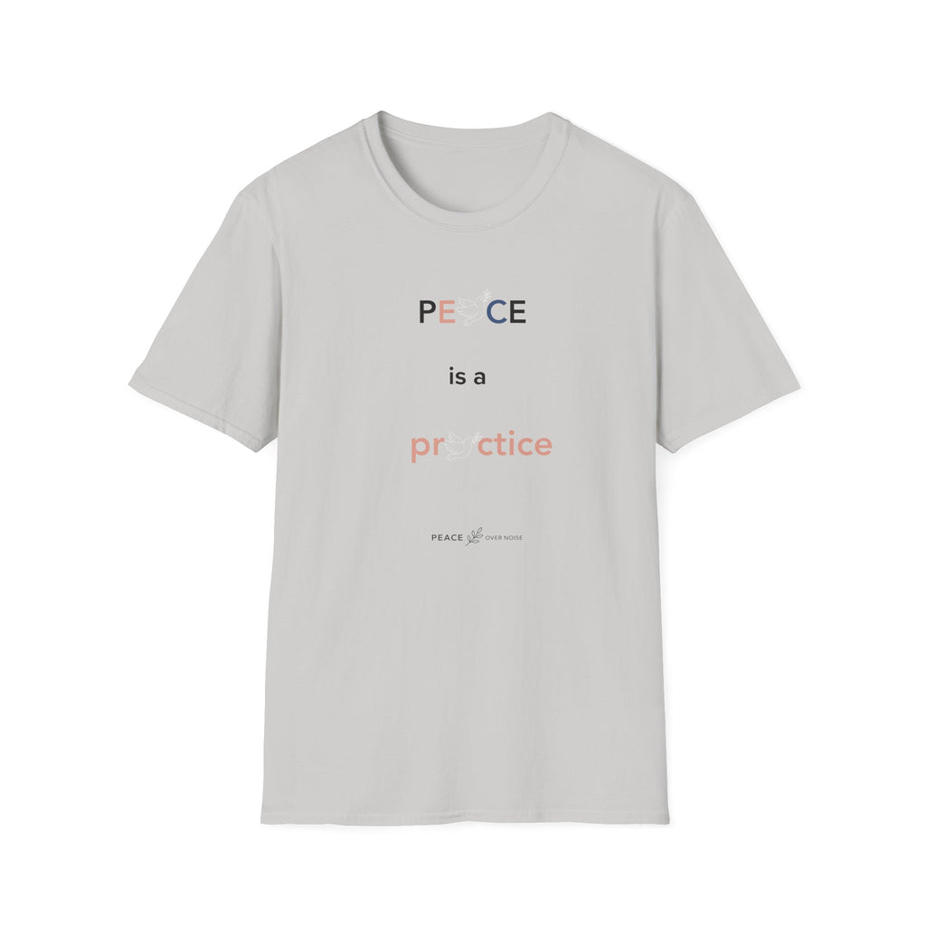 Peace Is a Practice T‑Shirt