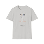Peace Is a Practice T‑Shirt