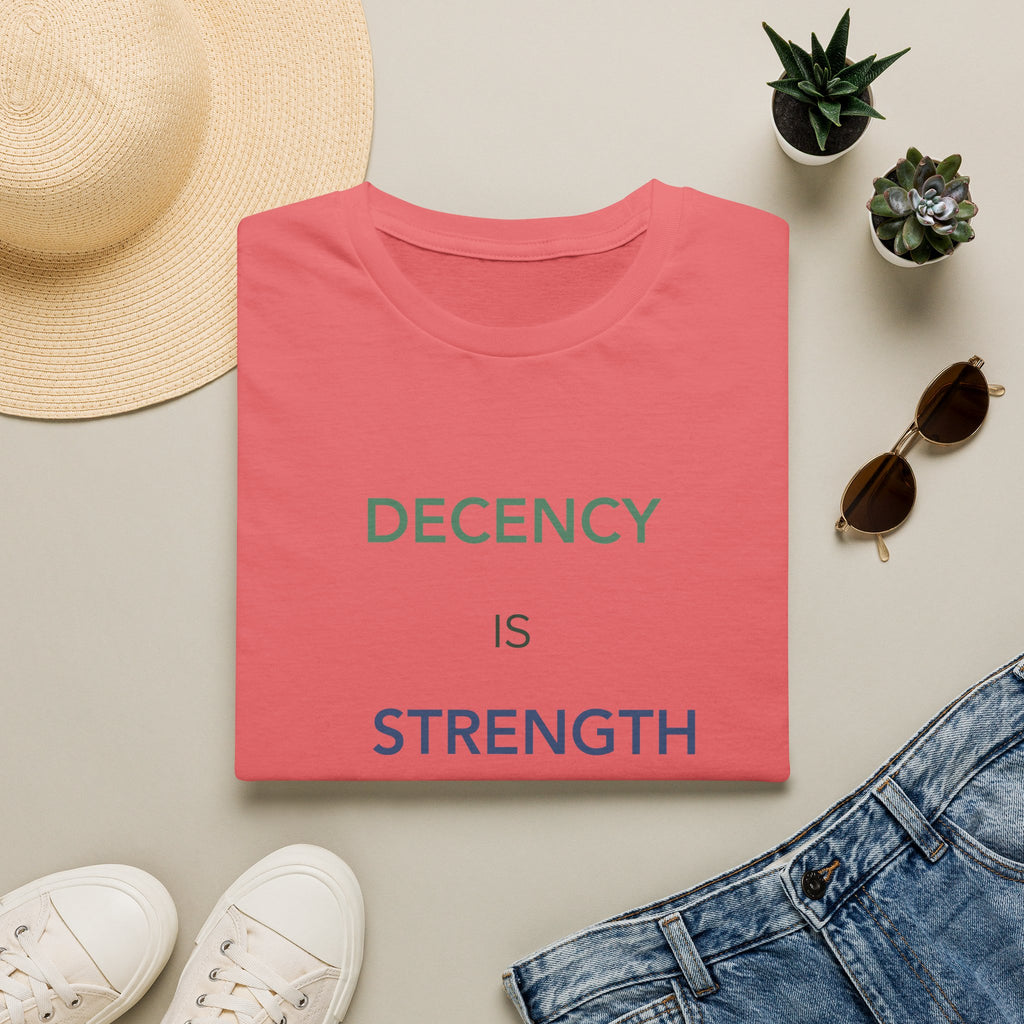 Decency Is Strength T-Shirt