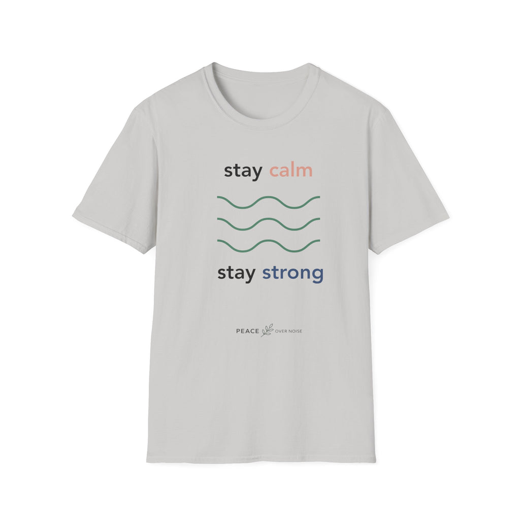 Stay calm stay strong