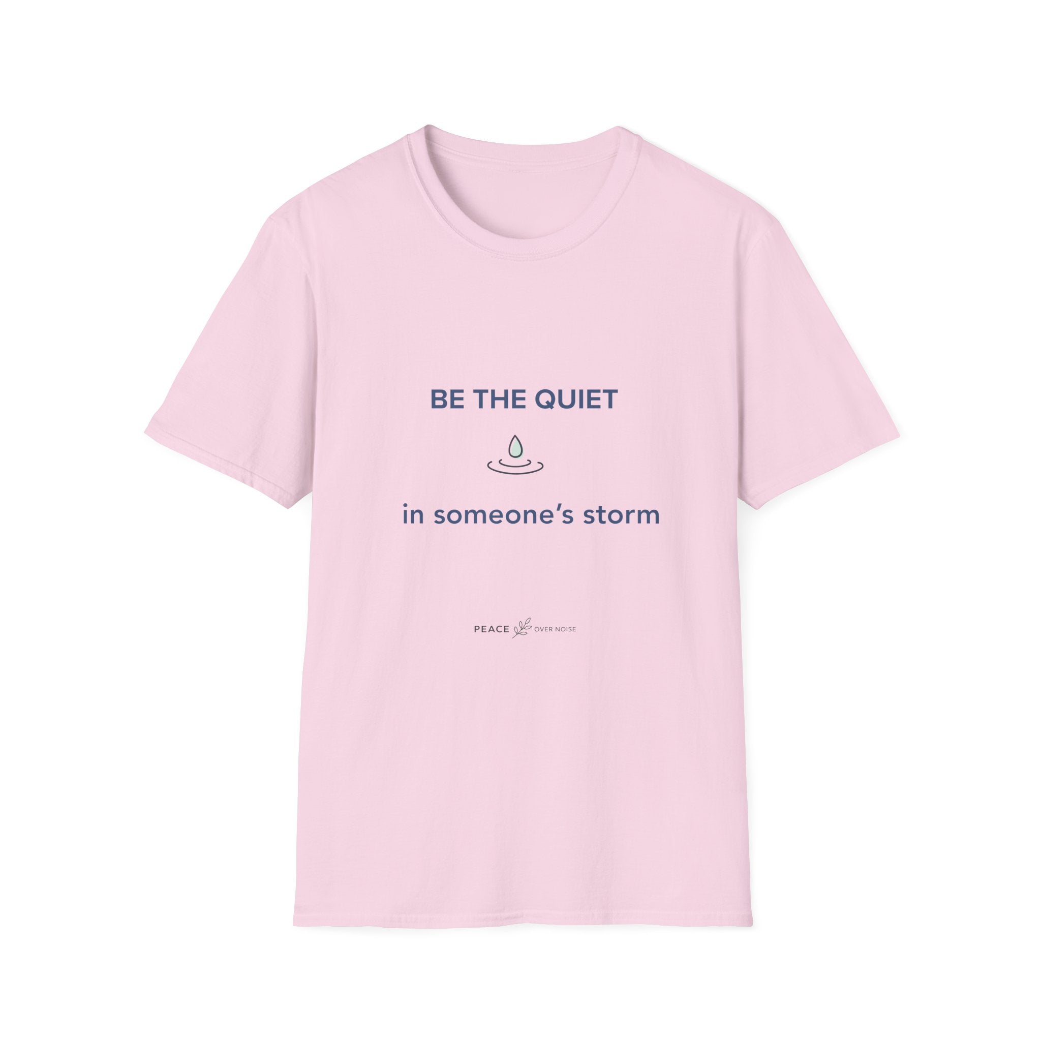 Be the Quiet in someone's storm
