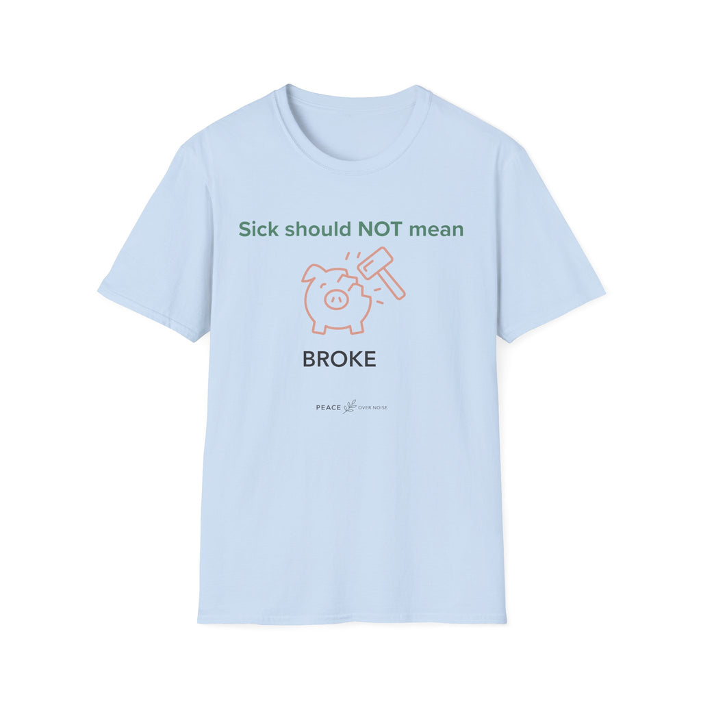sick shouldn't mean broke