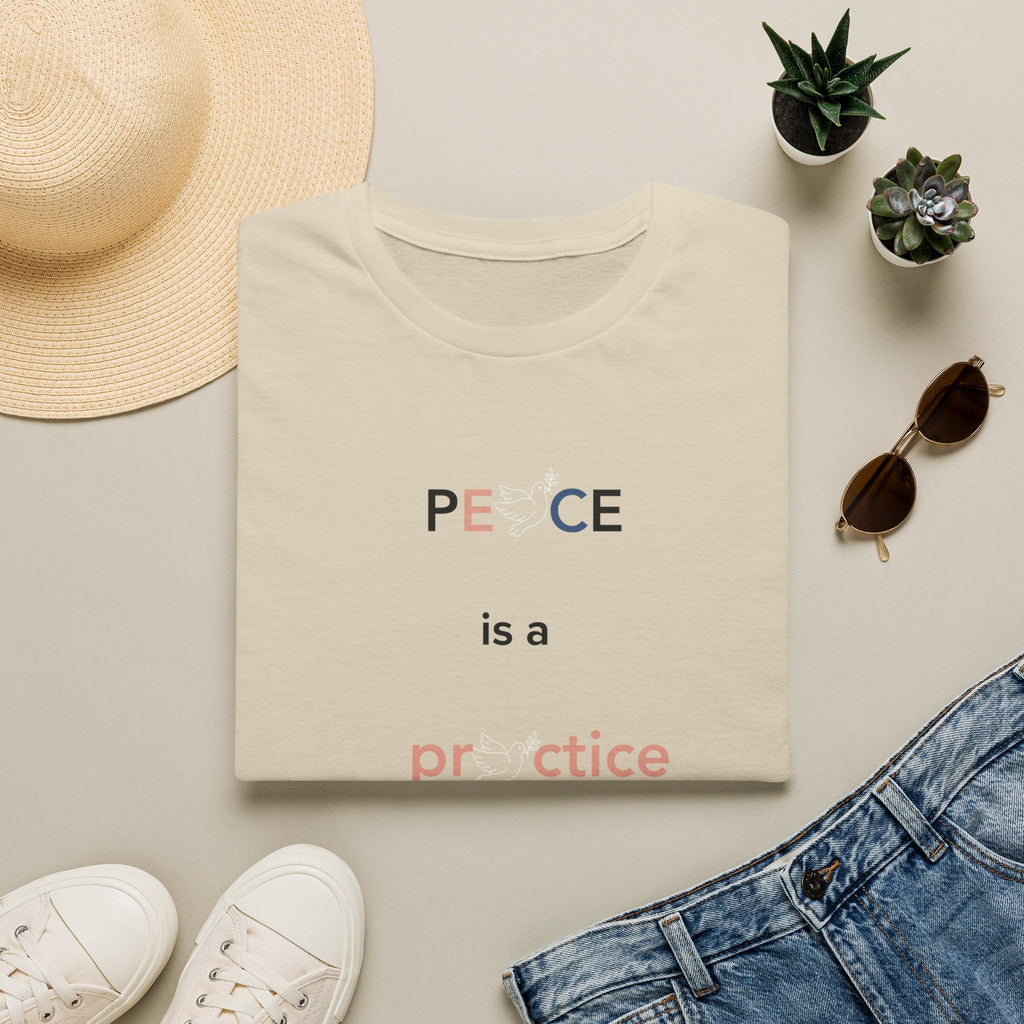 Peace Is a Practice T‑Shirt