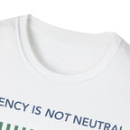 Decency Is Not Neutral T-Shirt