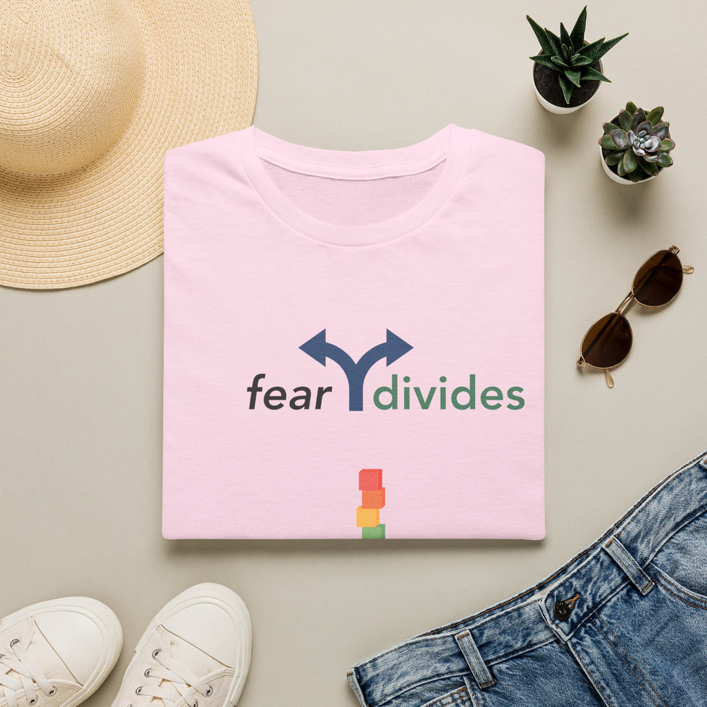 fear divides hope builds