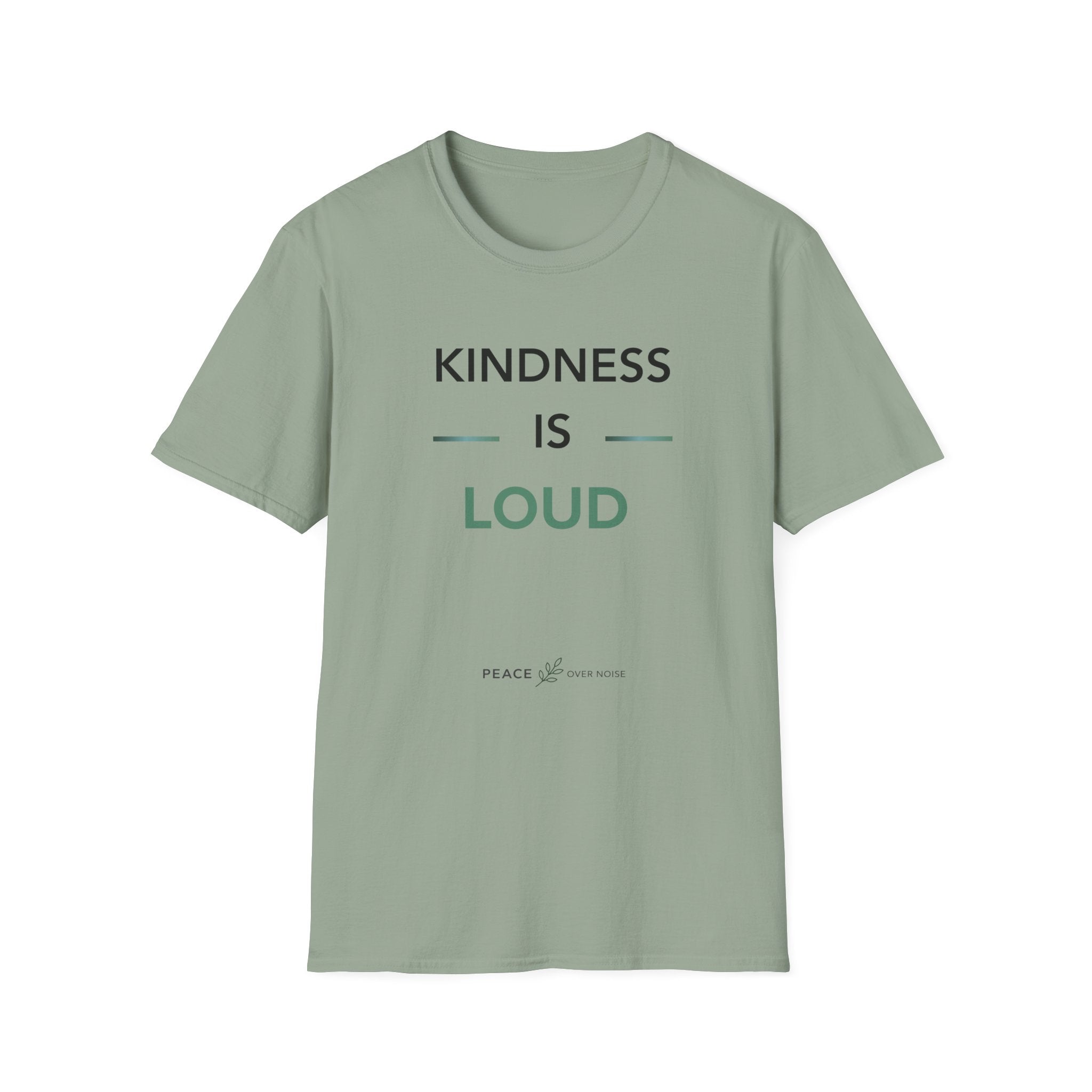 Kindness Is Loud T‑Shirt