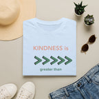 Kindness Is Greater Than Hate T‑Shirt