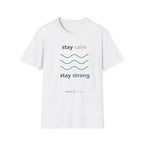 Stay calm stay strong