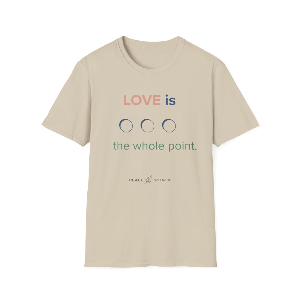Love is the Whole Point