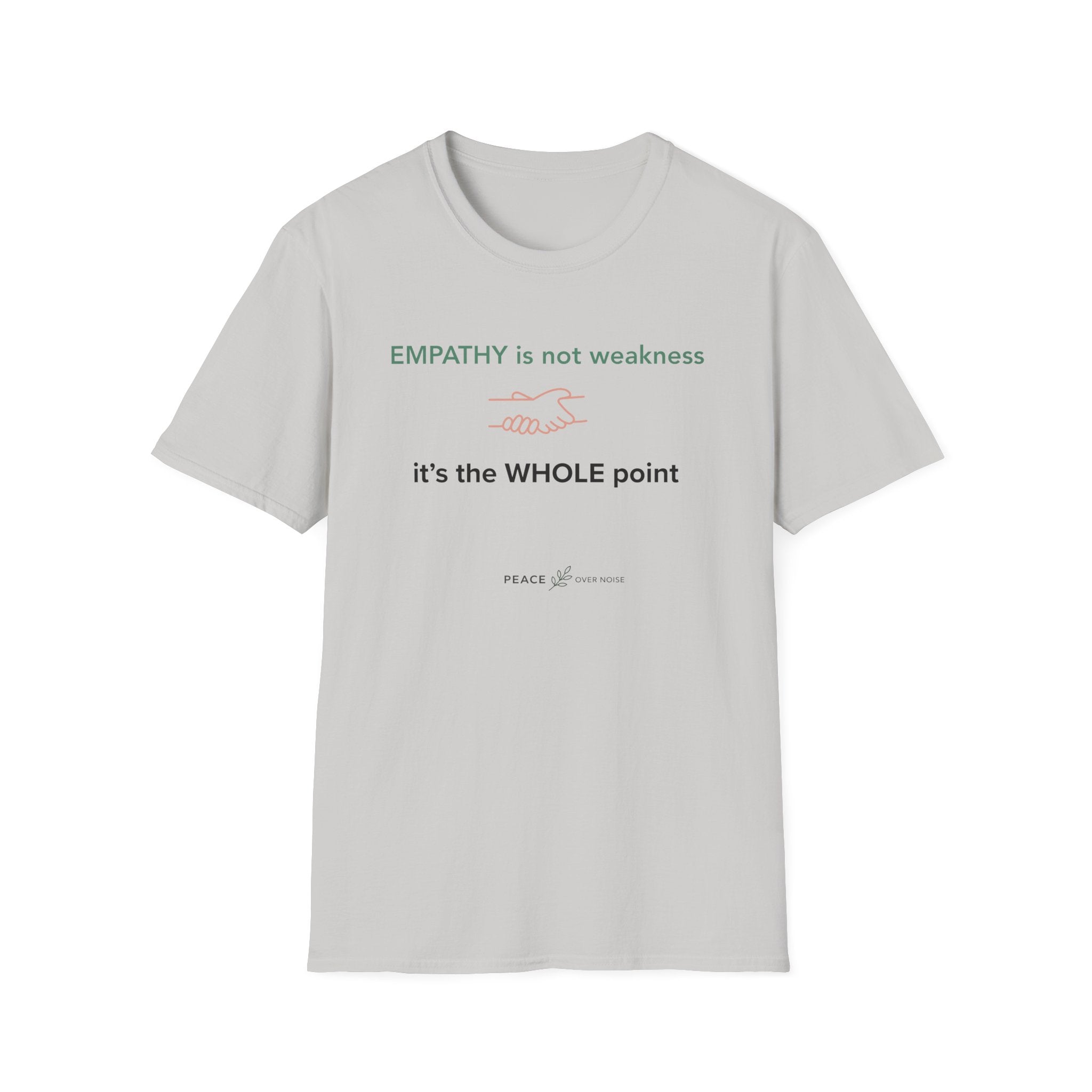 Empathy Is Not Weakness T-Shirt