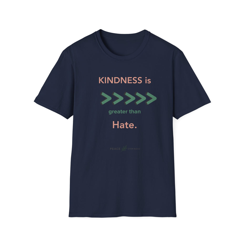 Kindness Is Greater Than Hate T‑Shirt