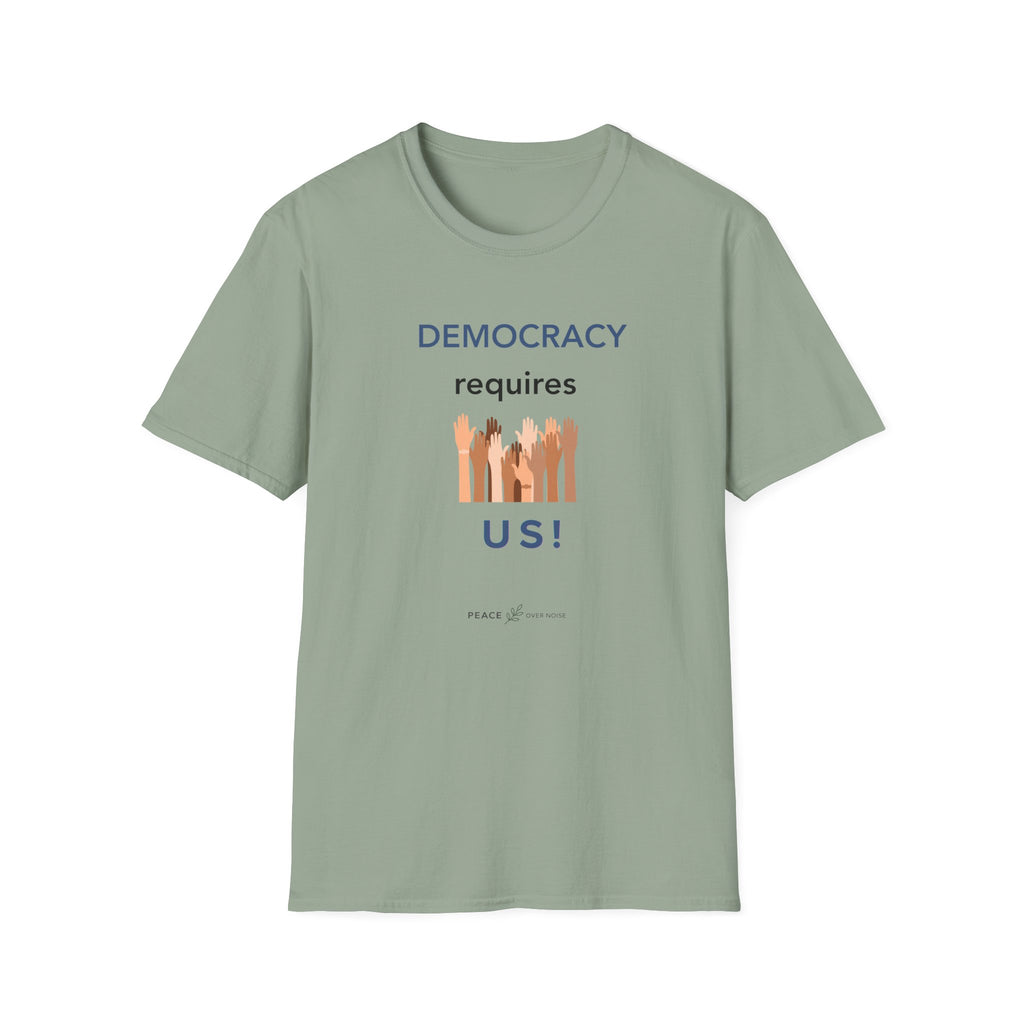 Democracy Requires Us T‑Shirt