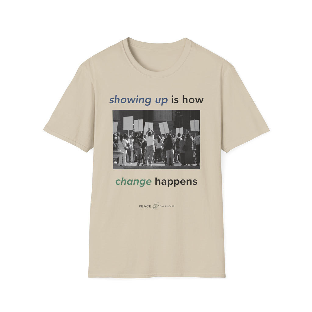 showing up is how change happens