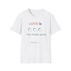 Love is the Whole Point