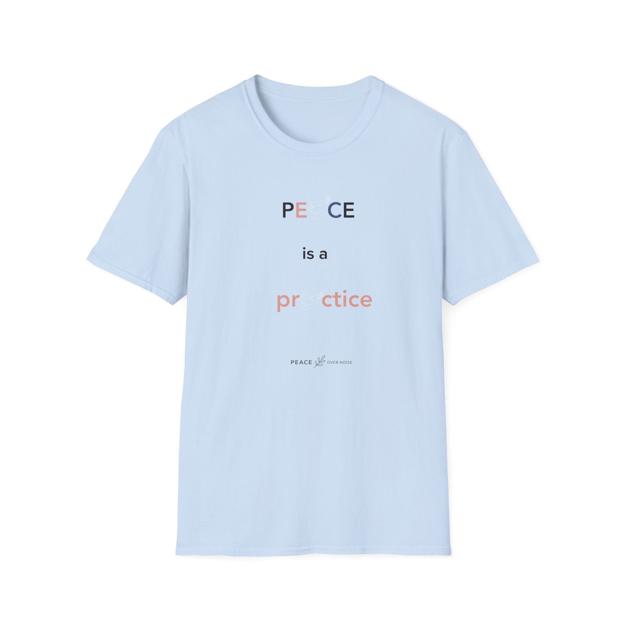 Peace Is a Practice T‑Shirt