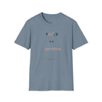 Peace Is a Practice T‑Shirt