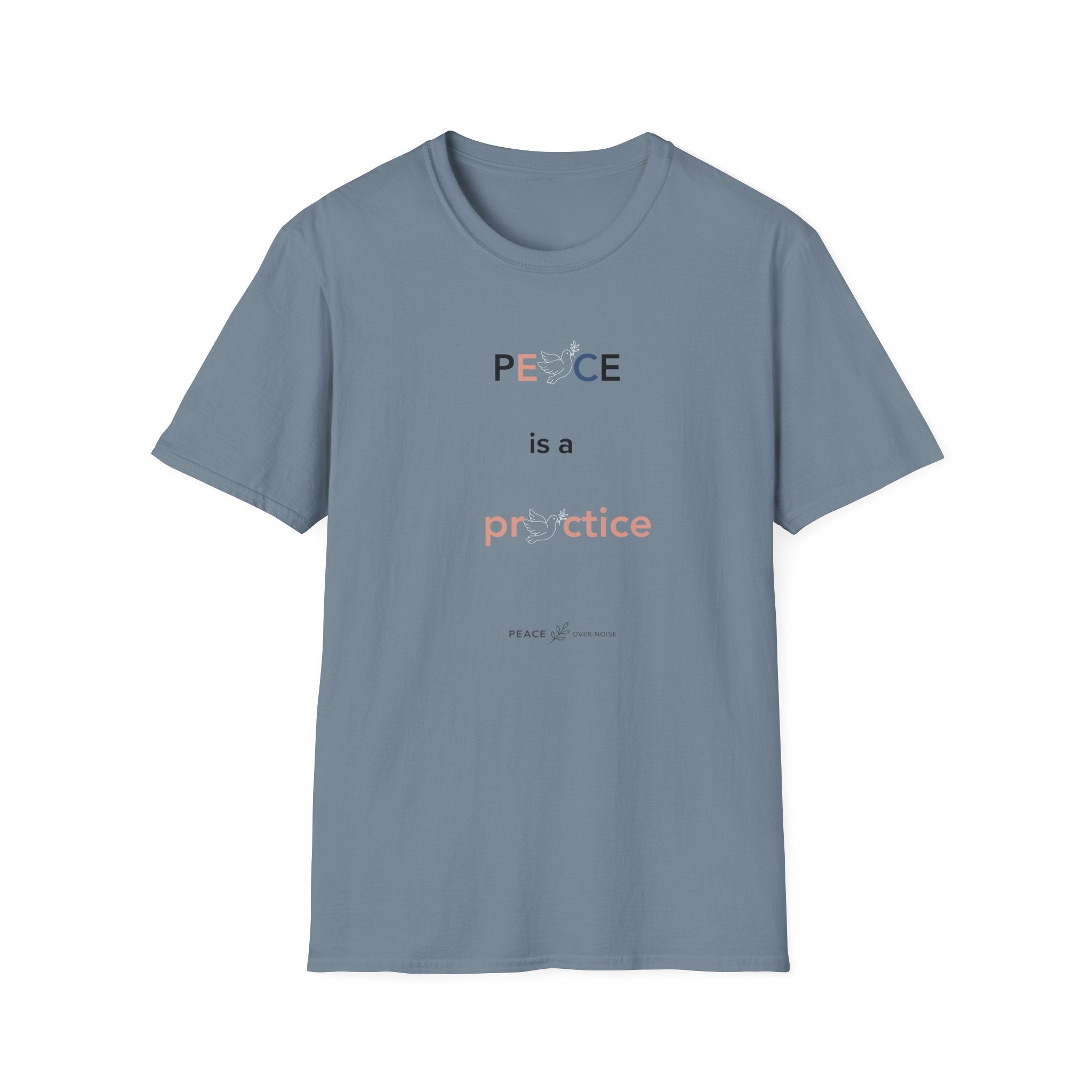 Peace Is a Practice T‑Shirt
