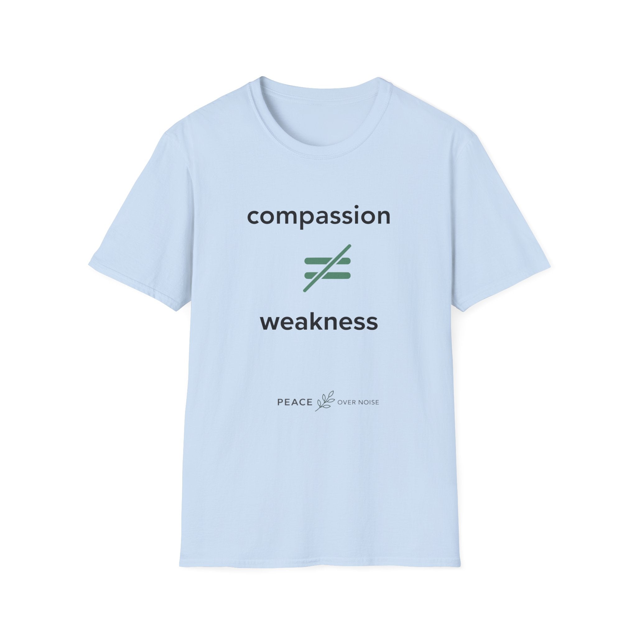 Compassion does not equal weakness