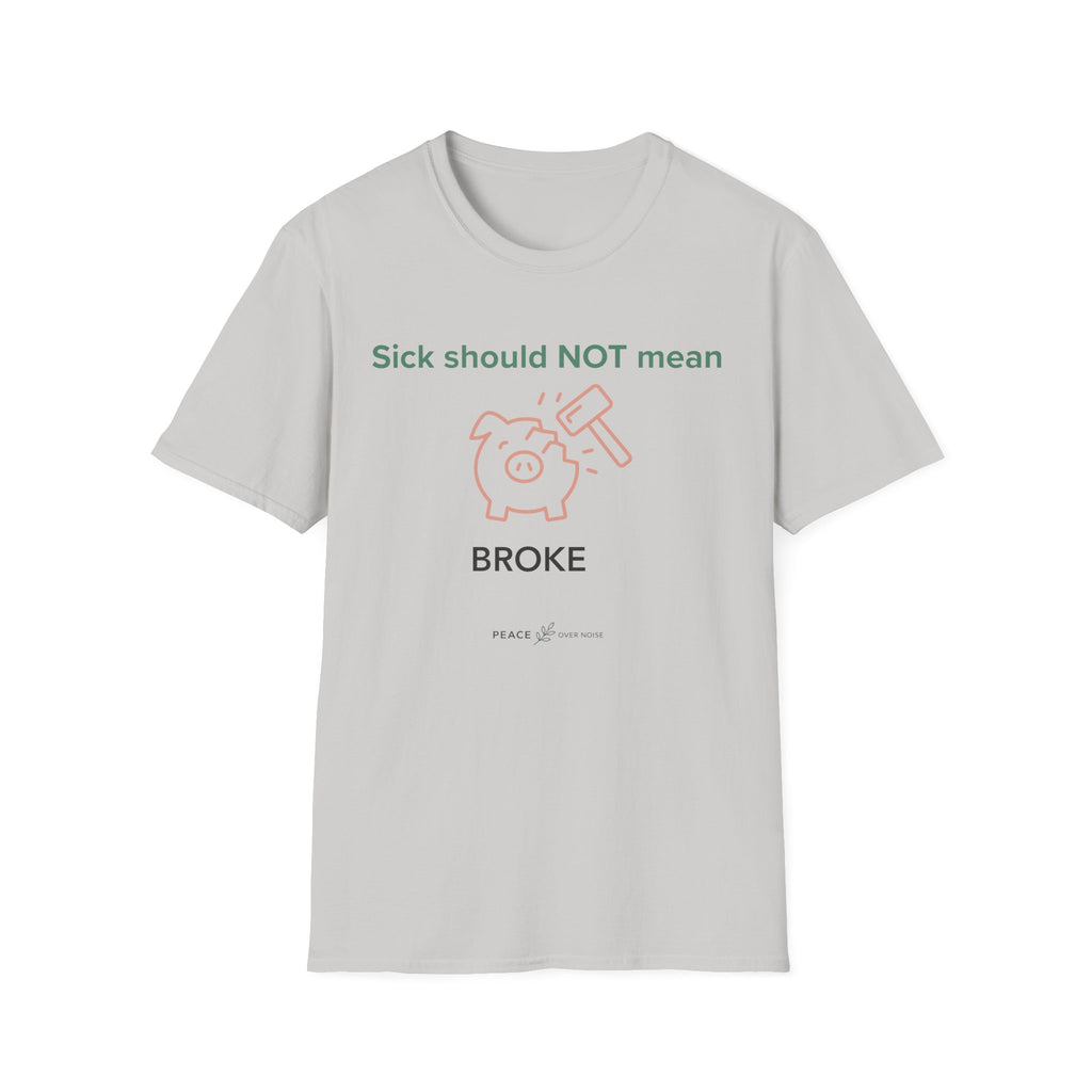 sick shouldn't mean broke