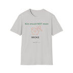 sick shouldn't mean broke