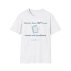 Dignity does not have a terms and conditions