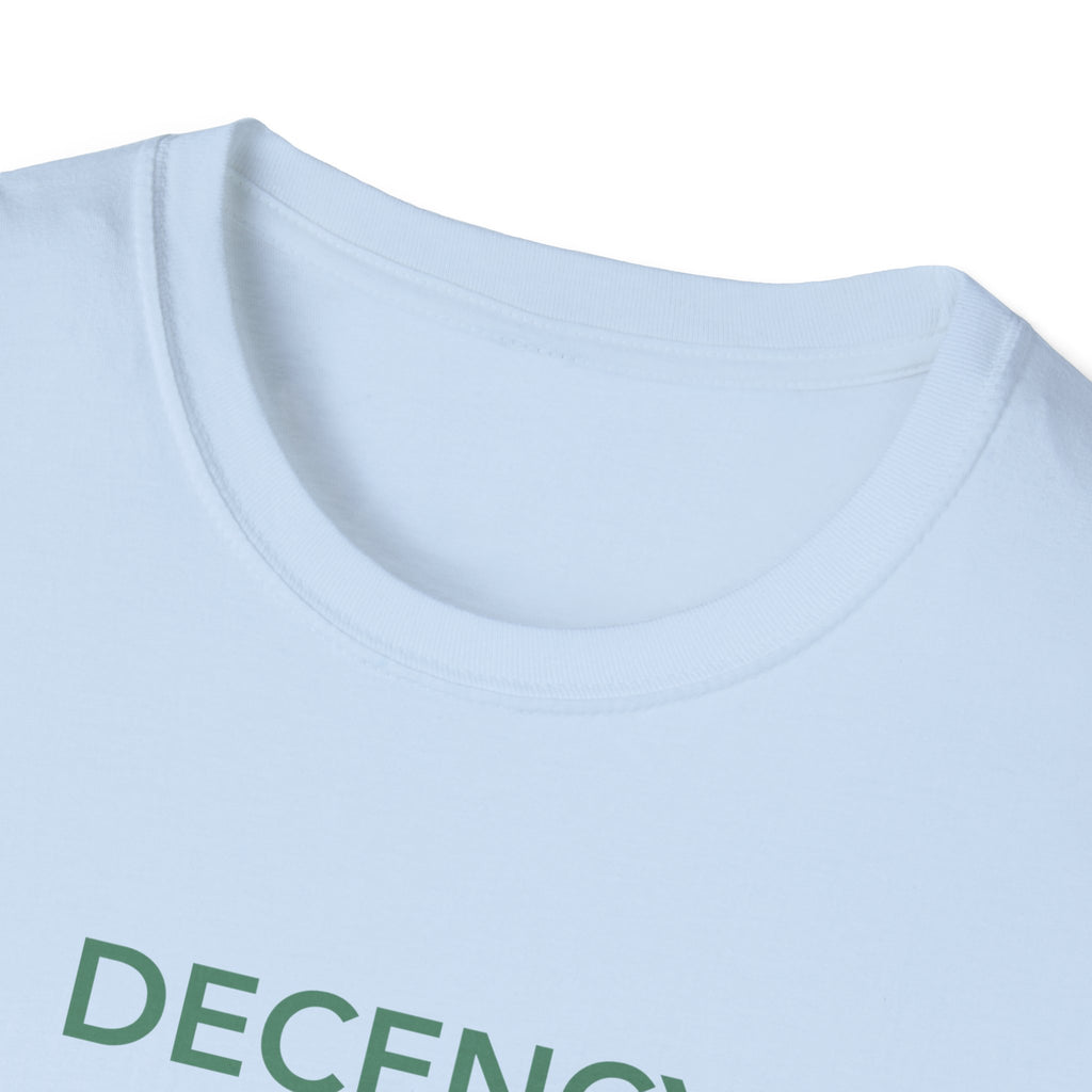 Decency Is Strength T-Shirt