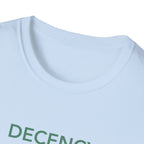 Decency Is Strength T-Shirt