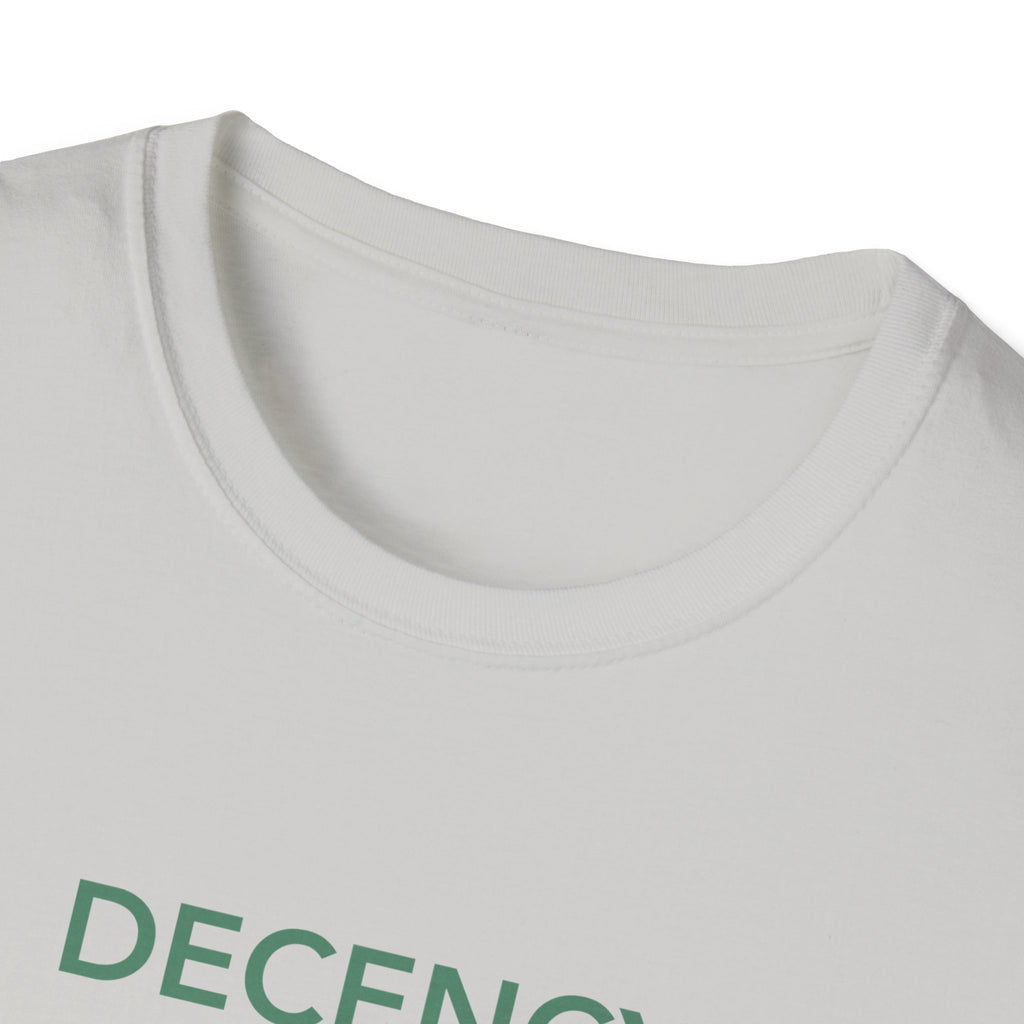 Decency Is Strength T-Shirt