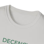Decency Is Strength T-Shirt
