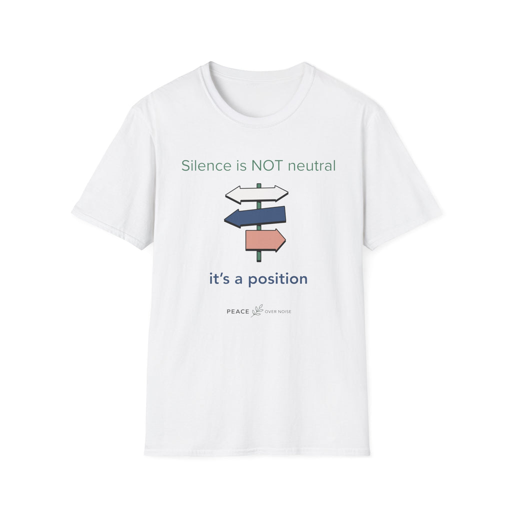 Silence is not neutral; it's a position