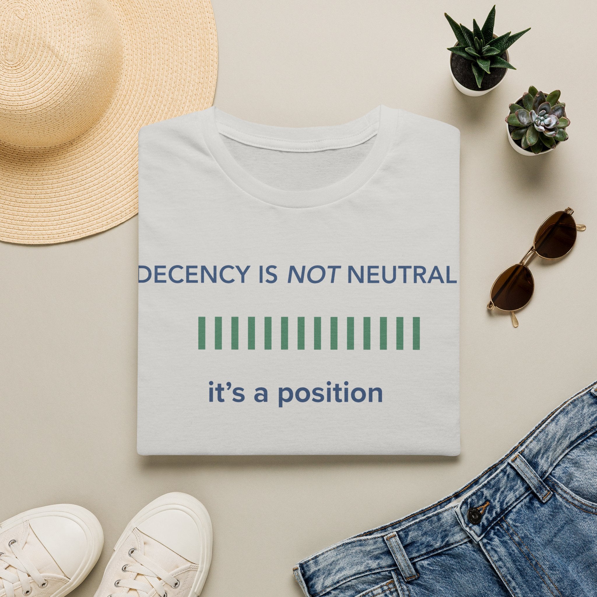 Decency Is Not Neutral T-Shirt
