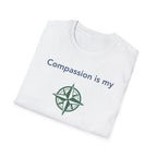 Compassion is my Compass T Shirt