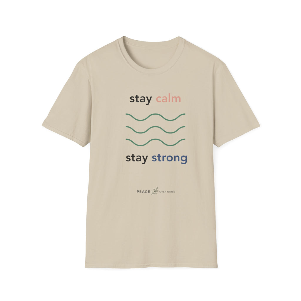 Stay calm stay strong