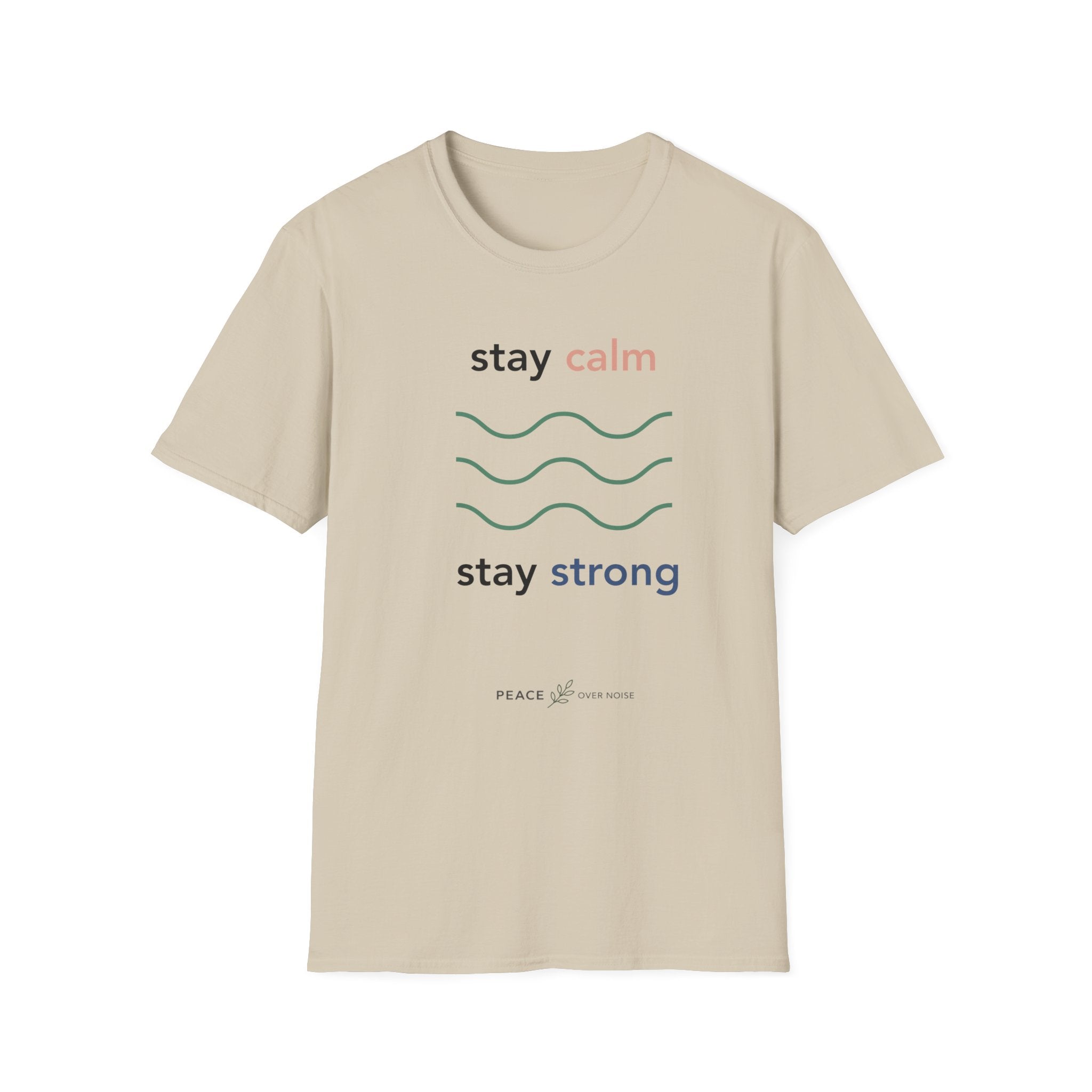 Stay calm stay strong