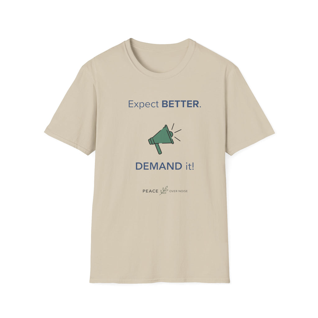 expect better demand it