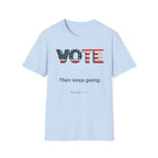 Vote then keep going