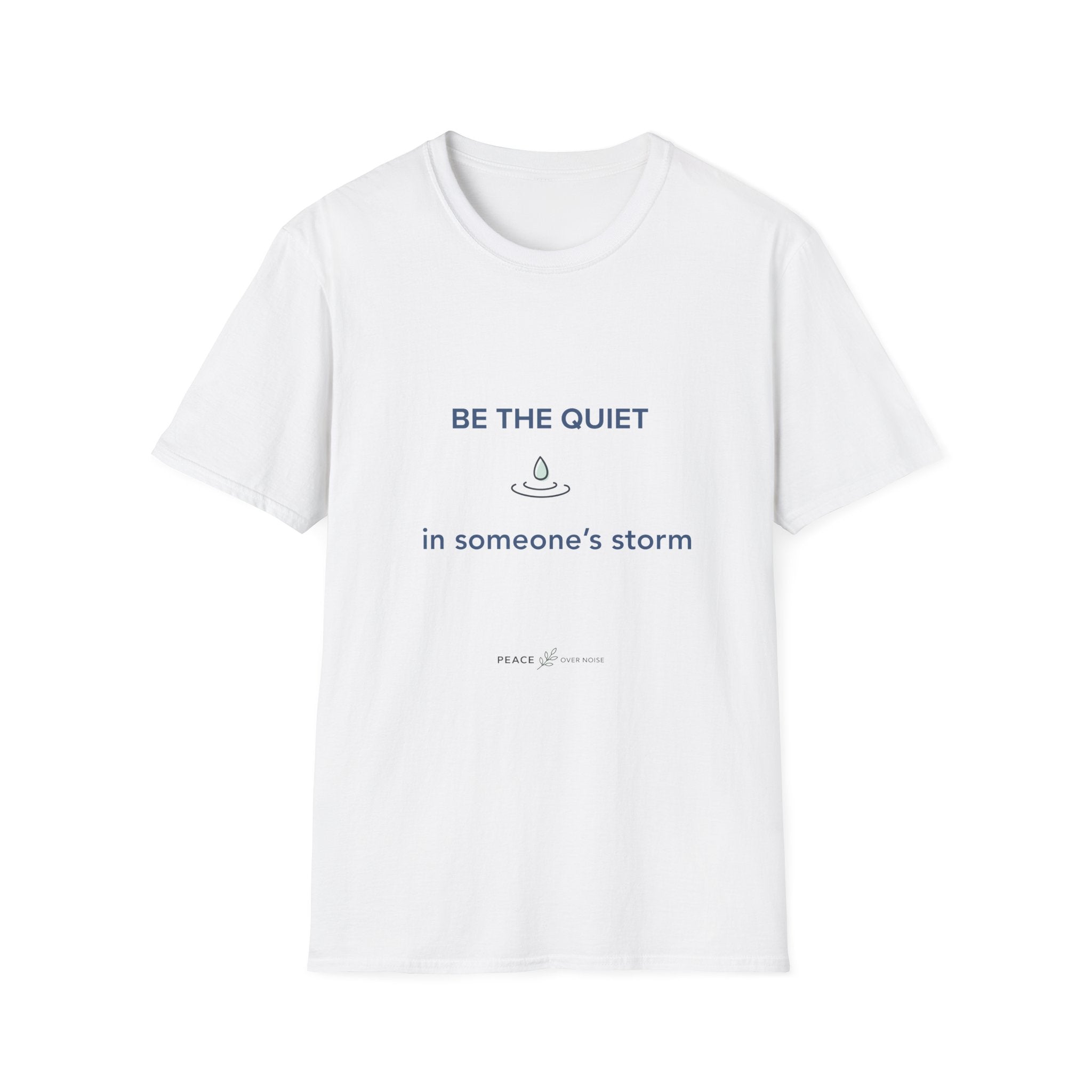 Be the Quiet in someone's storm