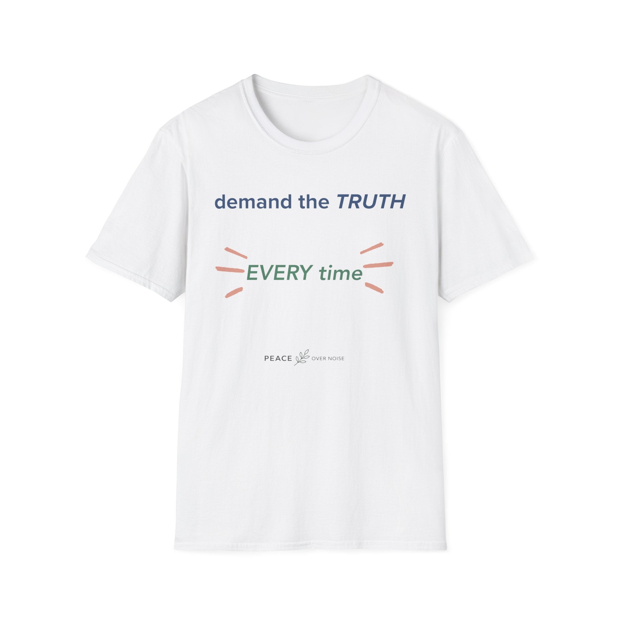 demand the truth every time