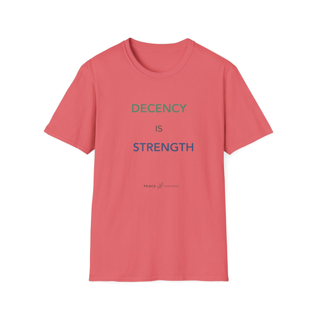 Decency Is Strength T-Shirt