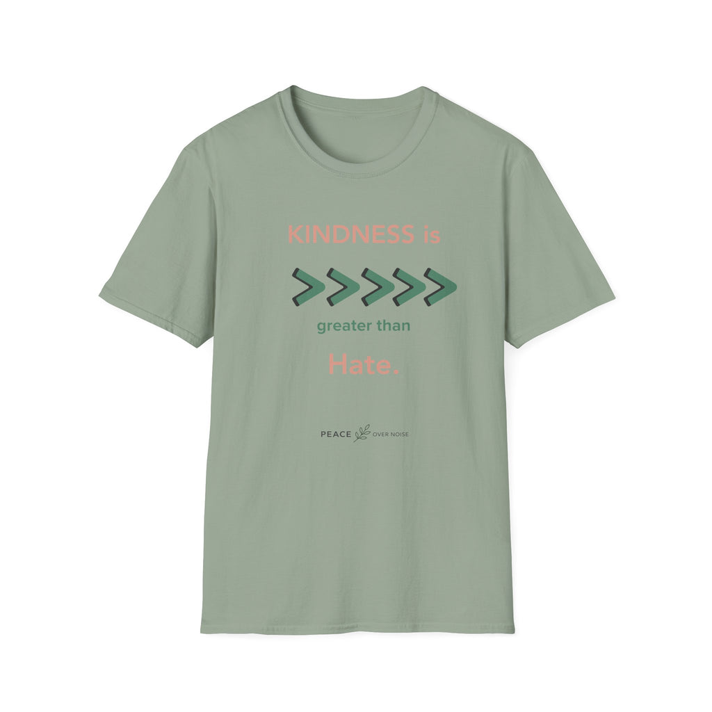 Kindness Is Greater Than Hate T‑Shirt