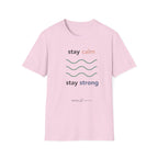 Stay calm stay strong