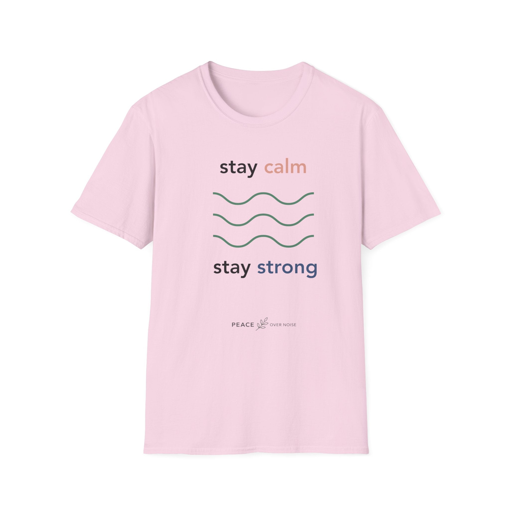 Stay calm stay strong