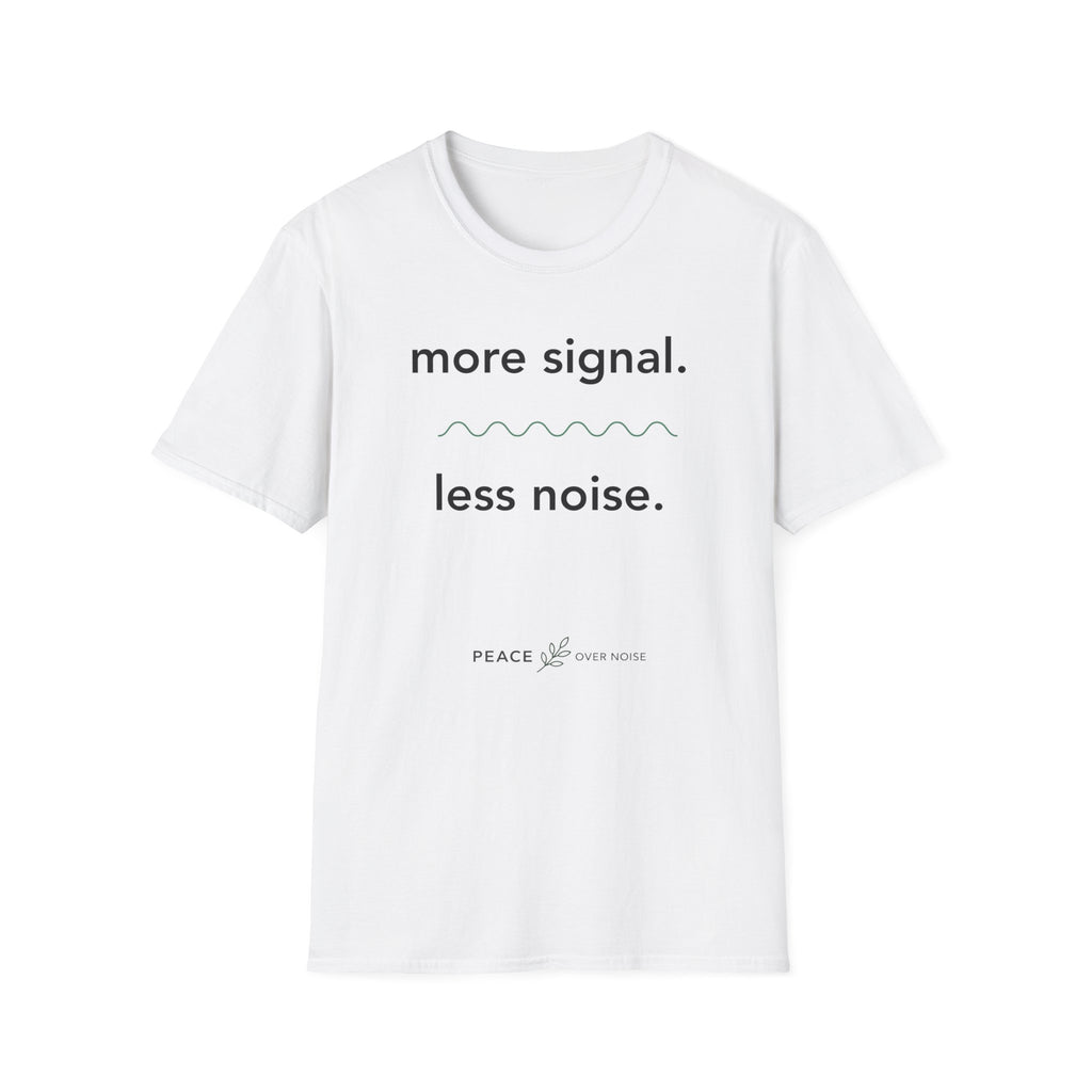 More Signal. Less Noise