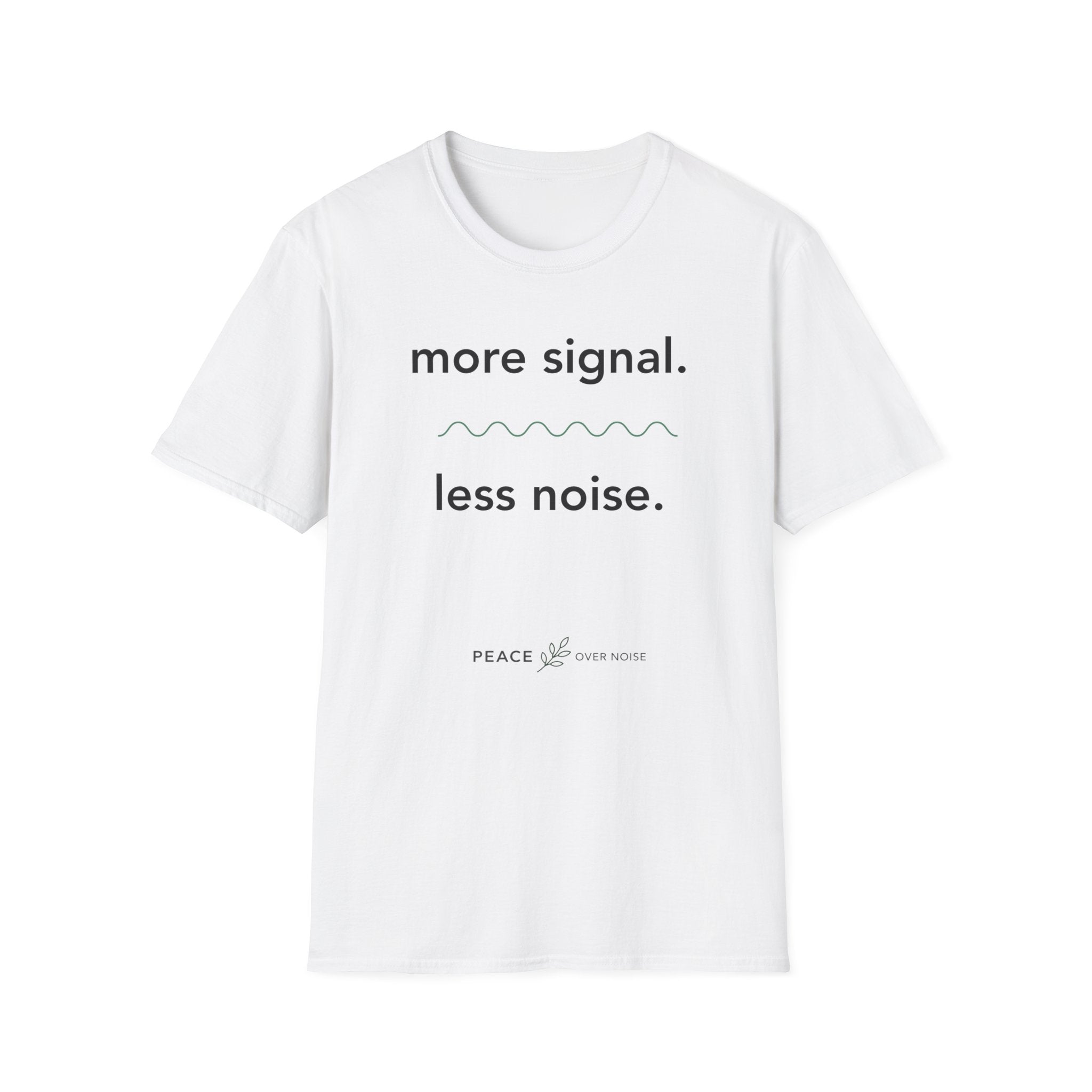 More Signal. Less Noise